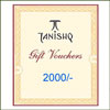 Tanishq Gift Voucher - 2000/- - Click here to View more details about this Product