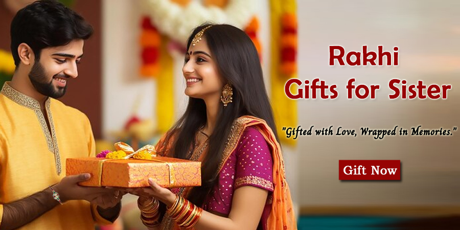 Rakhi Gifts For Sister