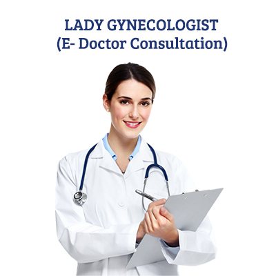 "E - Doctor Consultation ( Lady Gynecologist) - Click here to View more details about this Product